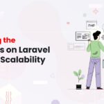 Answering the Questions on Laravel Platform Scalability