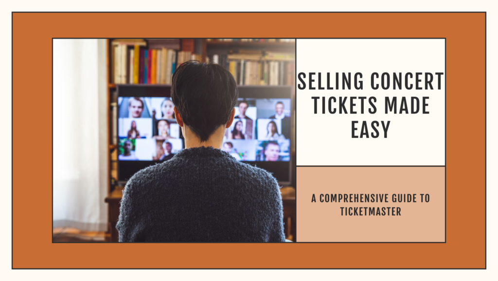 How to Sell Tickets on Ticketmaster