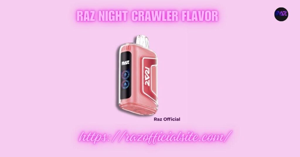 raz night crawler flavor